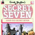 Cover Art for 9780340162866, GOOD OLD SECRET SEVEN (KNIGHT BOOKS) by Enid Blyton