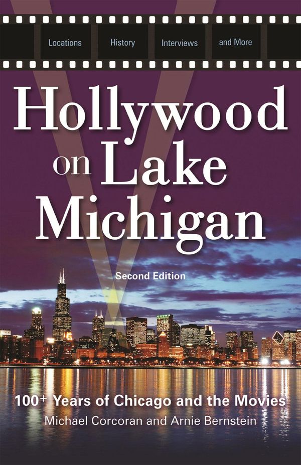 Cover Art for 9781613745786, Hollywood on Lake Michigan by Michael Corcoran