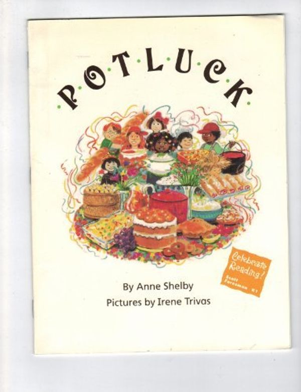 Cover Art for 9780673805416, Potluck by Anne Shelby