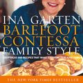 Cover Art for 9780593068441, Barefoot Contessa Family Style: Easy Ideas and Recipes That Make Everyone Feel Like Family by Ina Garten