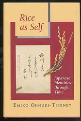 Cover Art for 9780691094779, Rice As Self: Japanese Identities Through Time by Emiko Ohnuki-Tierney