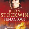 Cover Art for 9780340832226, Tenacious: Thomas Kydd 6 by Julian Stockwin