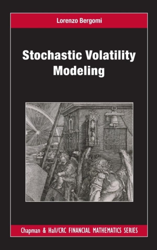 Cover Art for 9781482244069, Stochastic Volatility (Chapman & Hall/CRC Financial Mathematics Series) by Lorenzo Bergomi