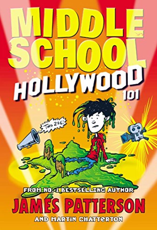 Cover Art for B01LMRC8U4, Middle School: Hollywood 101 by James Patterson