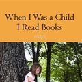 Cover Art for 9781611734287, When I Was a Child I Read Books by Marilynne Robinson