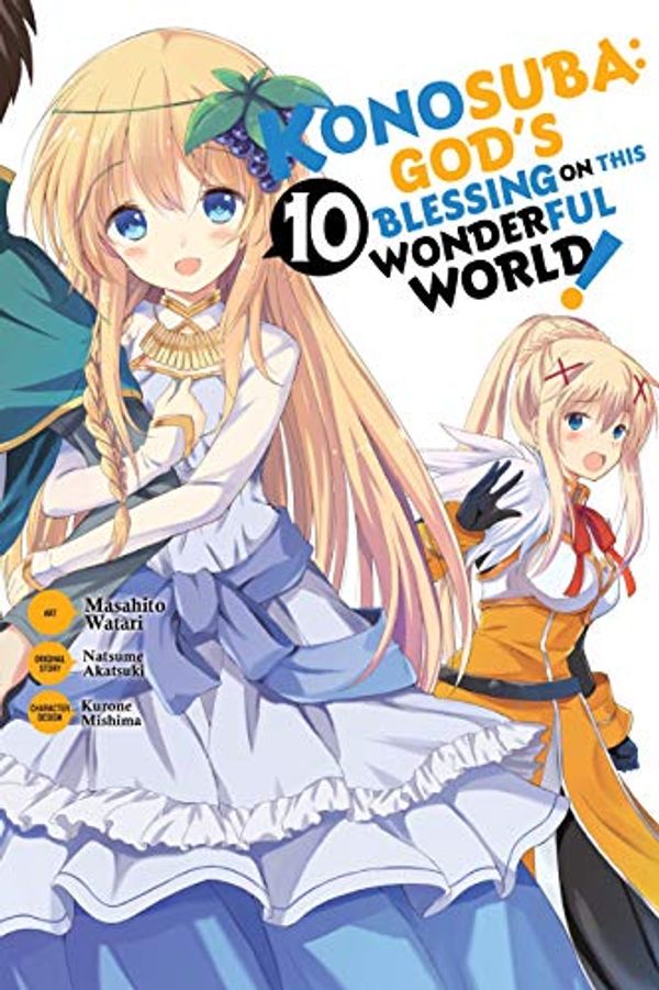 Cover Art for B082P8QV8T, Konosuba: God's Blessing on This Wonderful World! Vol. 10 by Natsume Akatsuki