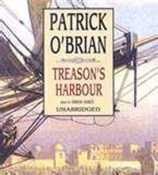 Cover Art for 9781842832677, Treason's Harbour by O'Brian, Patrick