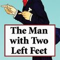 Cover Art for 9781976466878, The Man with Two Left Feet by P G. Wodehouse