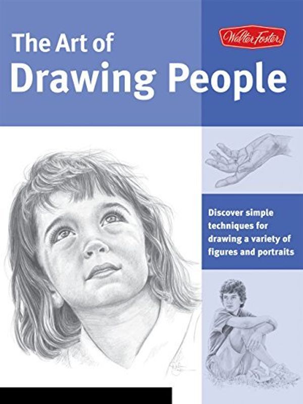 Cover Art for B013PRHOWG, Art of Drawing People: Discover simple techniques for drawing a variety of figures and portraits (Collector's Series) by Debra Kauffman Yaun William Powell Ken Goldman Walter Foster(2008-04-01) by Debra Kauffman Yaun William Powell Ken Goldman Walter Foster
