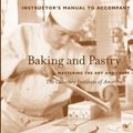 Cover Art for 9780764549816, Baking and Pastry: Mastering Hte Art and Craft, in Structor's Manual by The Culinary Institute of America (cia)