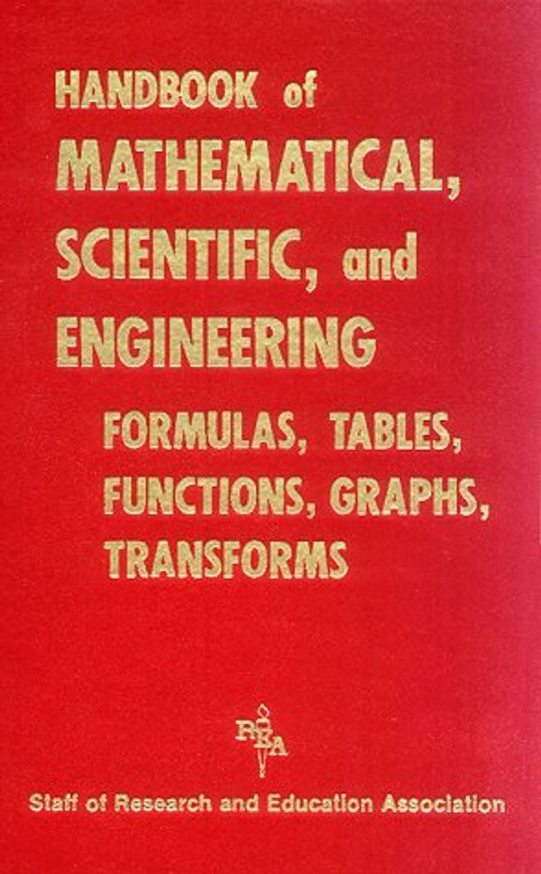 Cover Art for 9780878915217, Handbook of Mathematical, Scientific, and Engineering Formulas, Tables, Functions, Graphs, Transforms by Max Fogiel, James Ogden