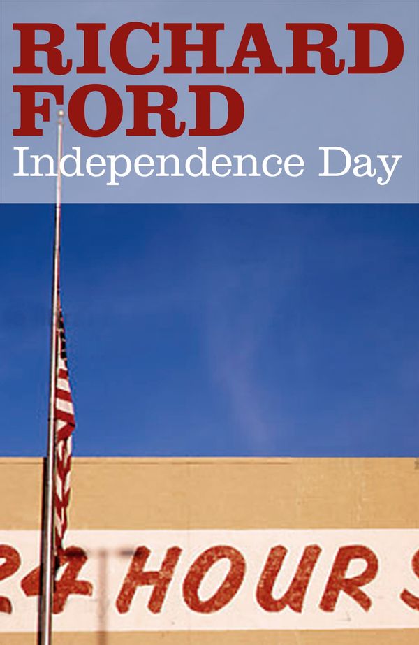 Cover Art for 9780747585244, Independence Day by Richard Ford