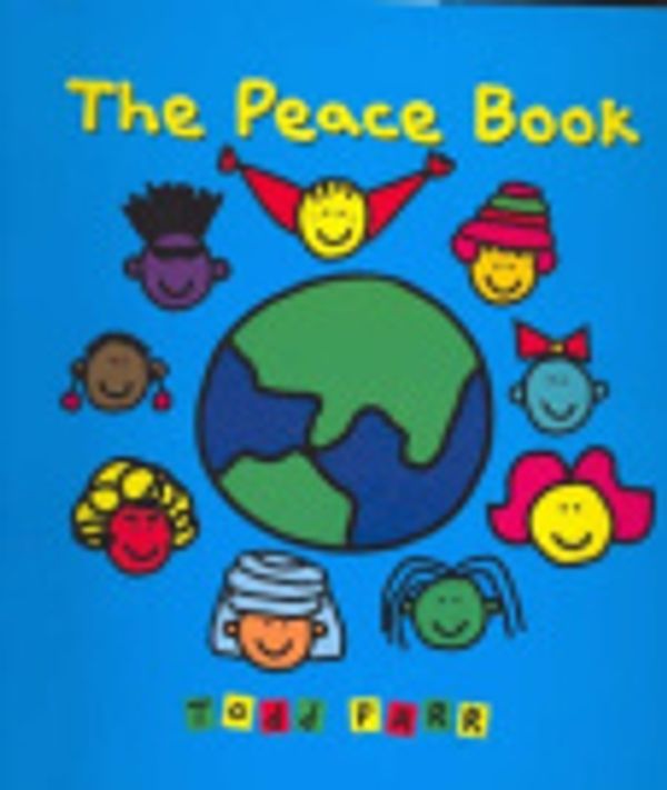 Cover Art for 9780733319761, Peace Book by Todd Parr