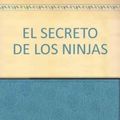 Cover Art for 9789500808934, Elige Tu Propia Aventura N°34: El Secreto De Los Ninjas by Jay Leibold