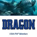 Cover Art for B00OVMS0FU, Dragon (Dirk Pitt Adventure) 1st (first) by Cussler, Clive (2006) Mass Market Paperback by Clive Cussler
