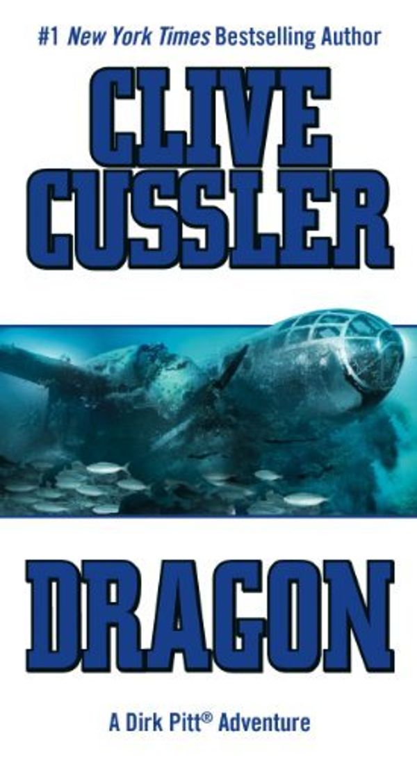 Cover Art for B00OVMS0FU, Dragon (Dirk Pitt Adventure) 1st (first) by Cussler, Clive (2006) Mass Market Paperback by Clive Cussler