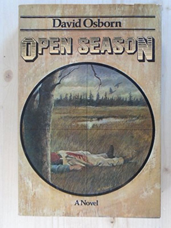 Cover Art for 9780803761810, Open Season: a Novel by David Osborn