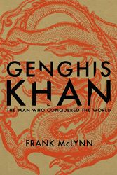 Cover Art for 9780224072908, Genghis Khan by Frank McLynn