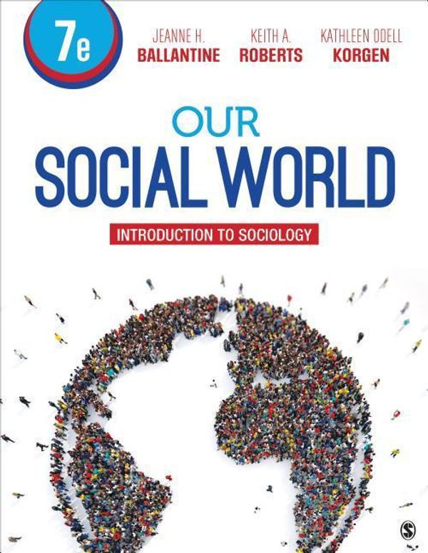 Cover Art for 9781544333533, Our Social World: Introduction to Sociology by Jeanne H. Ballantine