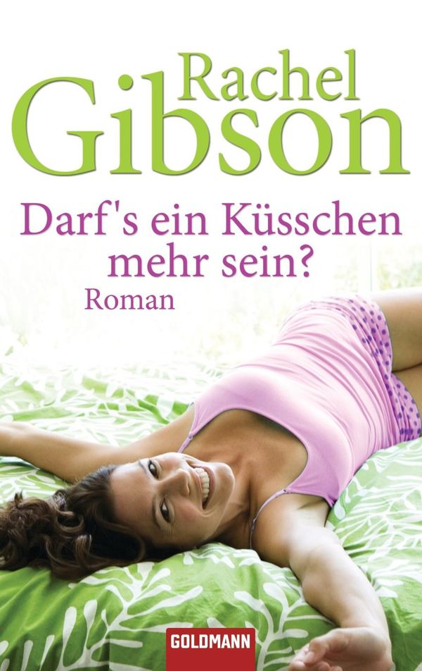 Cover Art for 9783641031978, Darf's ein Küsschen mehr sein? by Antje Althans, Rachel Gibson