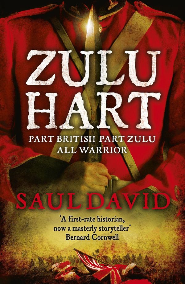 Cover Art for 9781848942905, Zulu Hart: (Zulu Hart 1) by Saul David