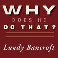Cover Art for 9781452673448, Why Does He Do That? by Lundy Bancroft