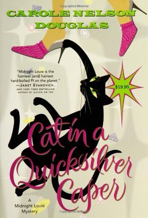 Cover Art for 9780765314000, Cat in a Quicksilver Caper by Carole Nelson Douglas