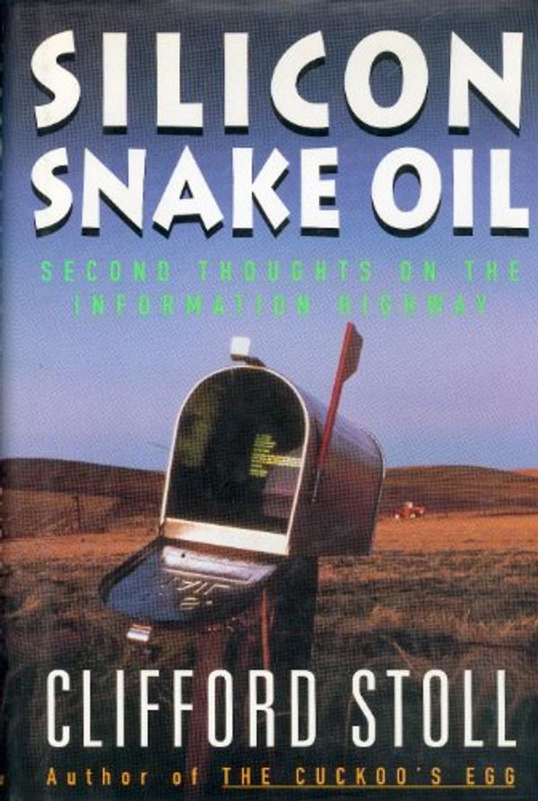 Cover Art for 9780385419932, Silicon Snake Oil by Clifford Stoll