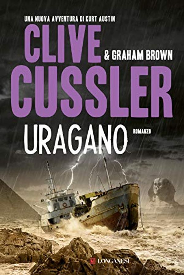 Cover Art for B073VS26PJ, Uragano: NUMA files - Le avventure di Kurt Austin e Joe Zavala by Clive Cussler, Graham Brown