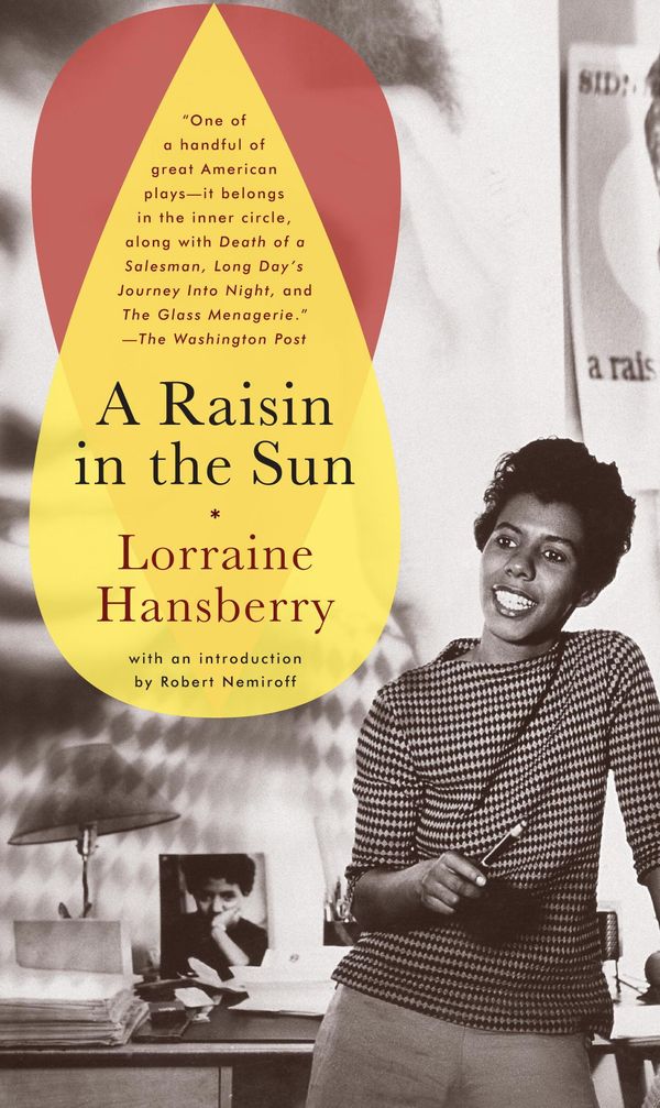 Cover Art for 9780307807441, A Raisin in the Sun by Lorraine Hansberry