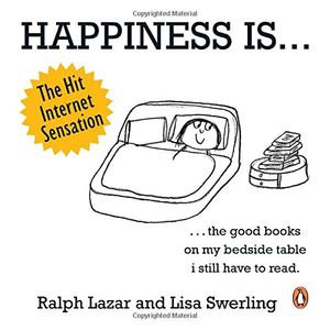 Cover Art for 9780143423737, Happiness Is ? 500 Things to Be Happy About by Ralph Lazar & Lisa Swerling