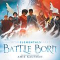 Cover Art for B08286NMKY, Battle Born by Amie Kaufman, Amie Kaufman