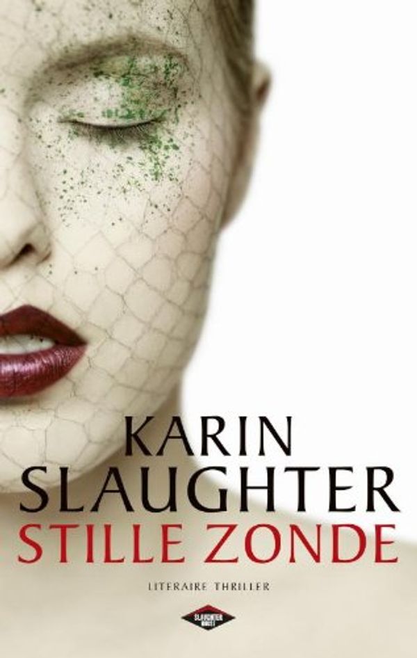 Cover Art for 9789023479796, Stille zonde (Slaughter house) by Karin Slaughter