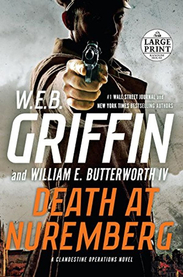 Cover Art for 9780525524274, Death at Nuremberg by W. E. B. Griffin
