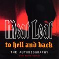 Cover Art for 9780753504437, To Hell And Back: An Autobiography by David Dalton, Meat Loaf