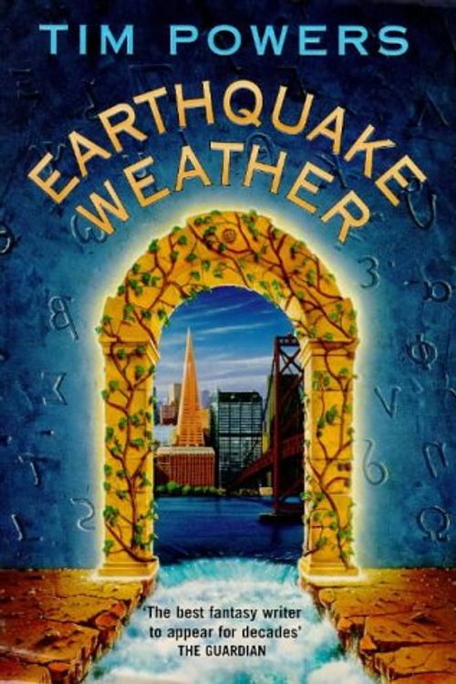 Cover Art for 9780099560111, Earthquake Weather by Tim Powers