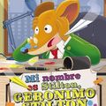 Cover Art for 9789507323416, 1. Mi Nombre Es Geronimo Stilton by Geronimo Stilton