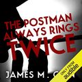 Cover Art for B00NPB84RW, The Postman Always Rings Twice by James M. Cain