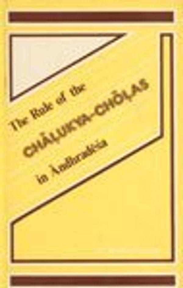 Cover Art for 9788170182542, The Rule of the Chalukya-Cholas in Andhradesa by M. Krishna Kumari