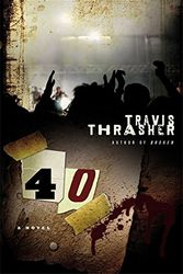 Cover Art for 9780446505512, 40 by Travis Thrasher