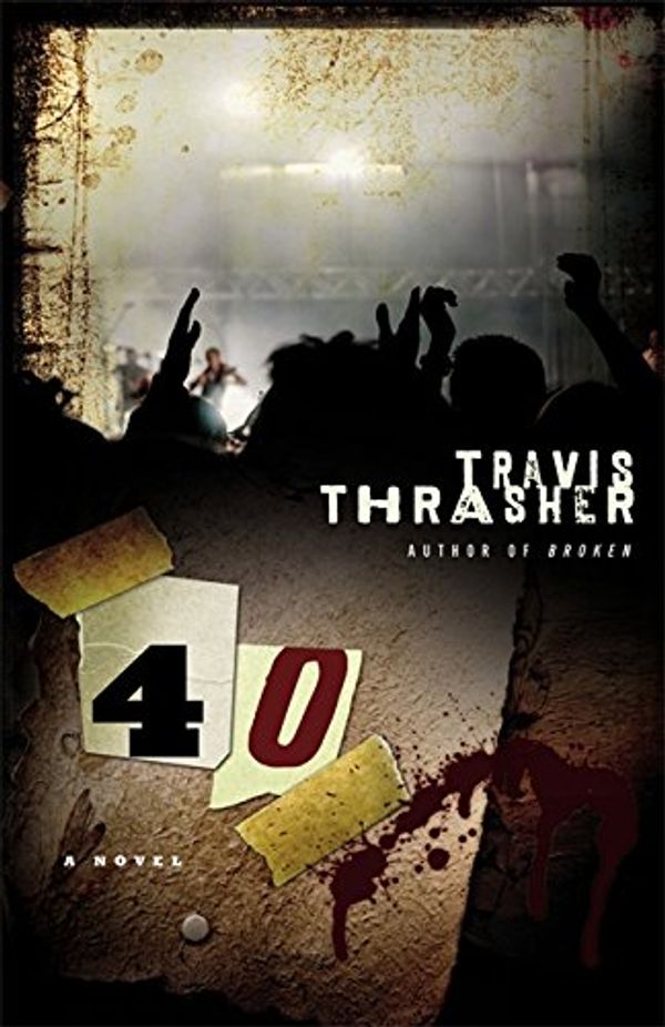 Cover Art for 9780446505512, 40 by Travis Thrasher