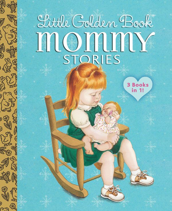 Cover Art for 9780385392730, Little Golden Book Mommy Stories by Jean Cushman, Sharon Kane, Margo Lundell