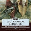 Cover Art for 9781591280958, The Warrior Princess: Book III of Edmund Spenser's The Faerie Queene by Edmund Spenser