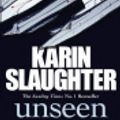 Cover Art for 9781448184668, Unseen by Karin Slaughter