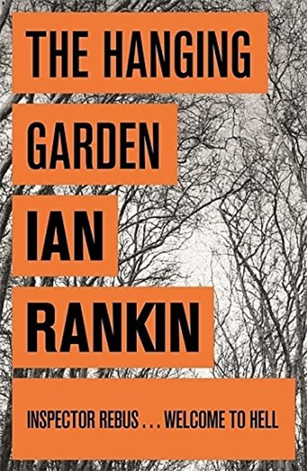 Cover Art for 9781480583313, The Hanging Garden by Ian Rankin