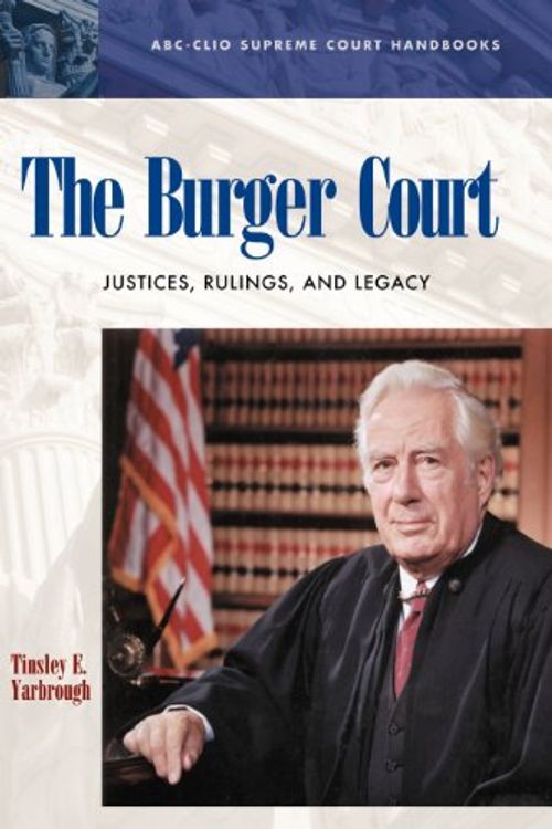 Cover Art for 9781576071793, The Burger Court by Tinsley E. Yarbrough