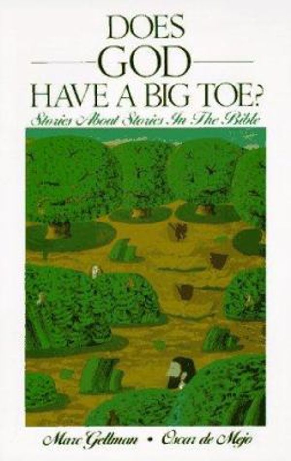 Cover Art for 9780064404532, Does God Have a Big Toe? by Marc Gellman