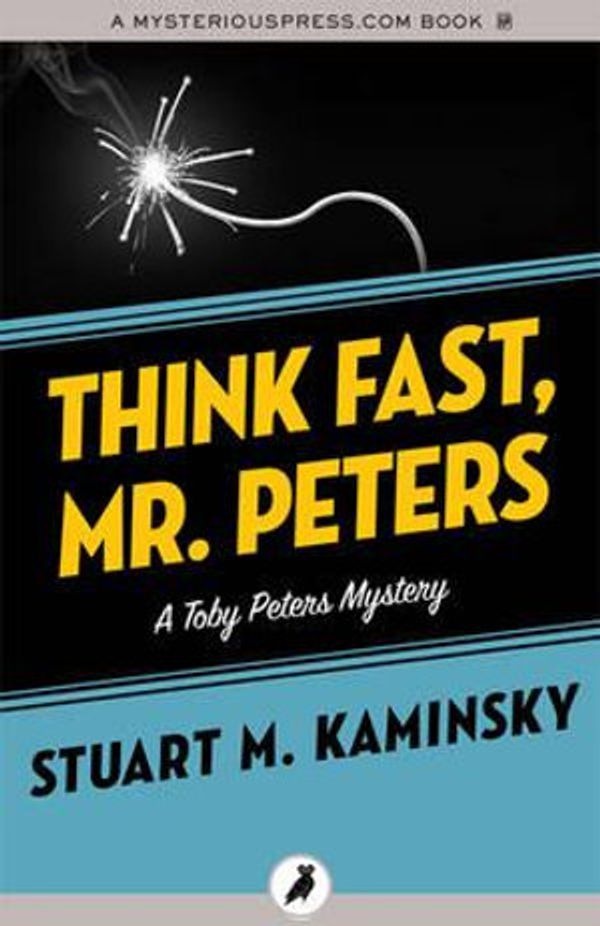 Cover Art for 9781784086251, Think Fast, Mr. Peters by Stuart M. Kaminsky