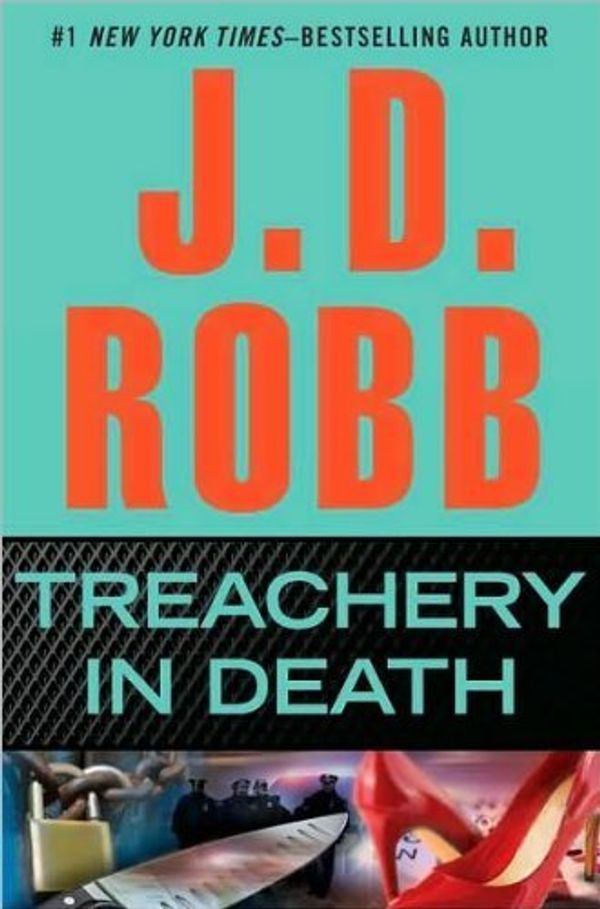 Cover Art for B0086NETBE, {TREACHERY IN DEATH BY Robb, J. D.(Author)}Treachery in Death[Hardcover]Putnam Adult(Publisher) by J.d. Robb