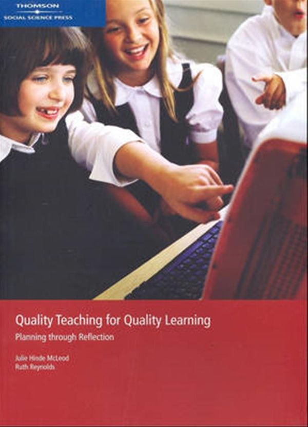 Cover Art for 9780170130936, Quality Teaching for Quality Learning by Hinde McLeod Julie, Ruth Reynolds